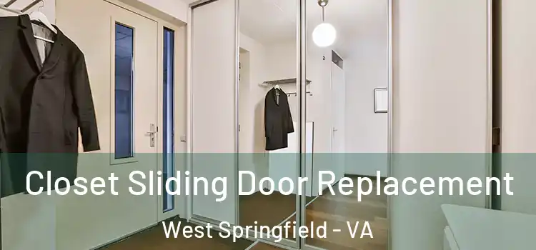 Closet Sliding Door Replacement West Springfield - VA