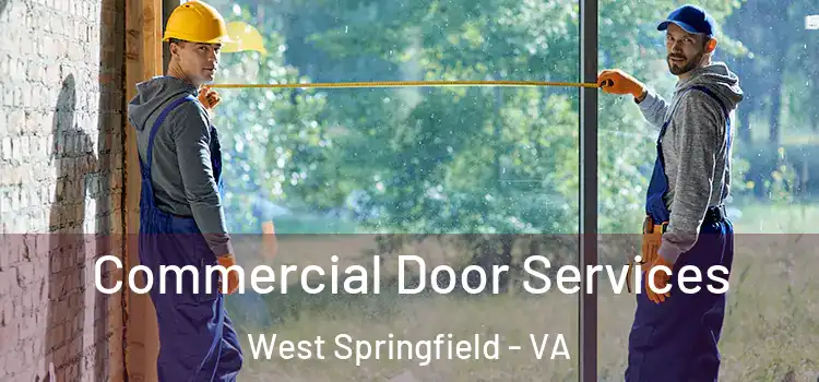 Commercial Door Services West Springfield - VA