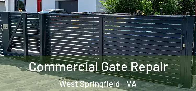 Commercial Gate Repair West Springfield - VA
