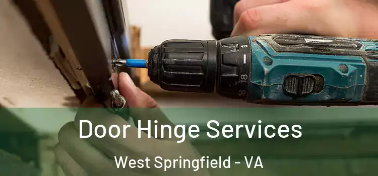Door Hinge Services West Springfield - VA