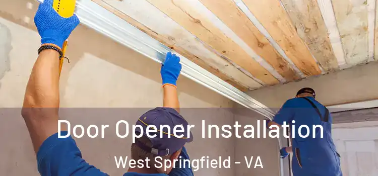 Door Opener Installation West Springfield - VA