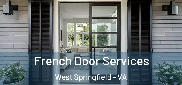 French Door Services West Springfield - VA