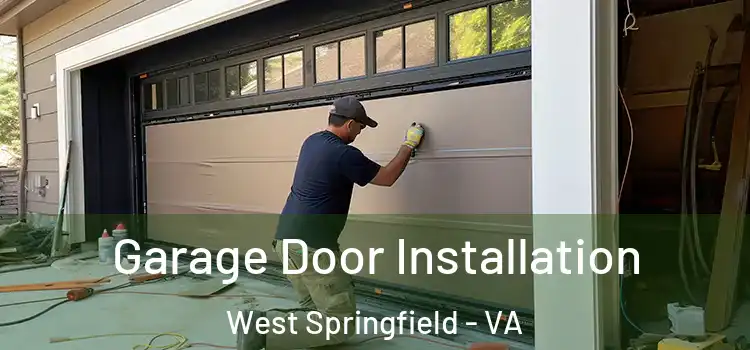 Garage Door Installation West Springfield - VA