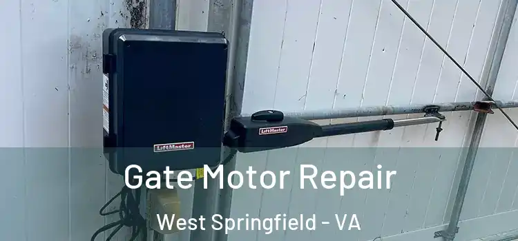Gate Motor Repair West Springfield - VA