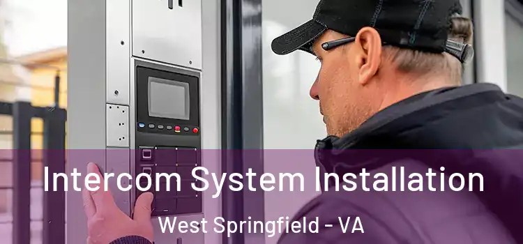 Intercom System Installation West Springfield - VA