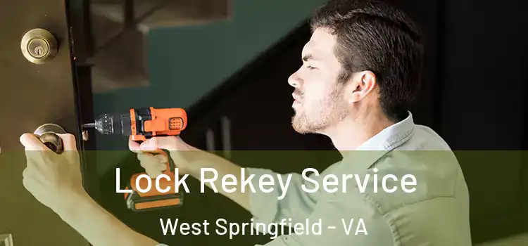 Lock Rekey Service West Springfield - VA