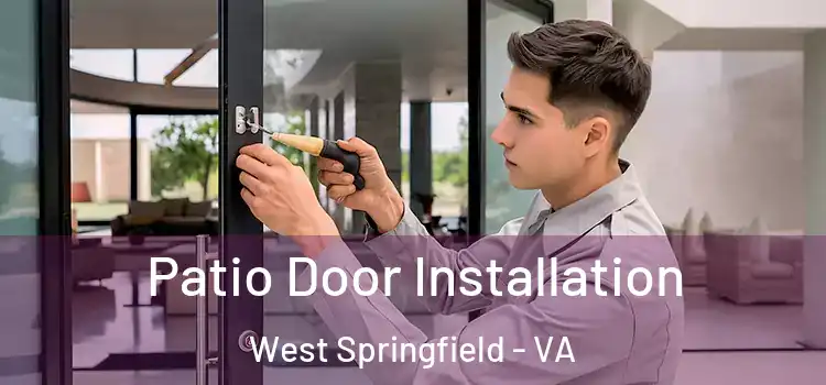 Patio Door Installation West Springfield - VA