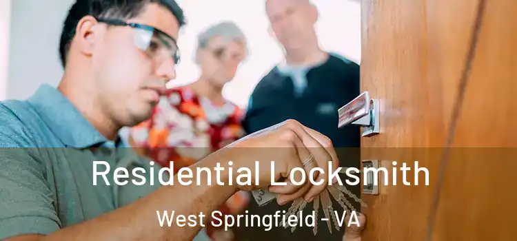 Residential Locksmith West Springfield - VA