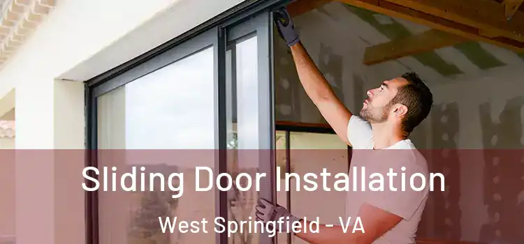 Sliding Door Installation West Springfield - VA