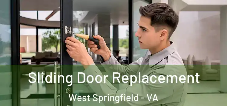 Sliding Door Replacement West Springfield - VA