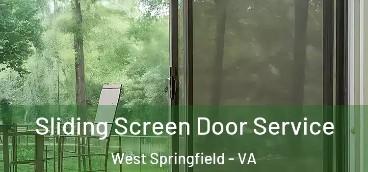 Sliding Screen Door Service West Springfield - VA